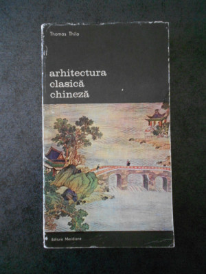 THOMAS THILO - ARHITECTURA CLASICA CHINEZA foto