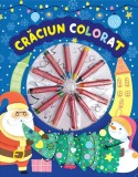 Carte de colorat "Crăciun Colorat" cu versuri, ilustrata, brosata, colectia "exersez!", Mimorello
