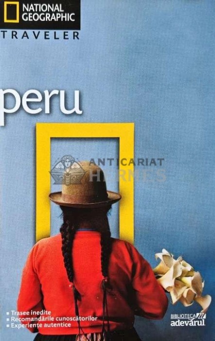 Peru (colectia National Geographic Traveler, nr. 2) - 2010 (@D13)