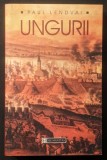 UNGARIA UNGURII. TIMP de UN MILENIU INVINGATORI in INFRANGERI &ndash; Paul Lendvai 575 pag Istorie Politica Conducatori 2001 HUMANITAS Stare foarte buna