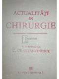 C. Constantinescu - Actualități &icirc;n chirurgie (editia 1989)