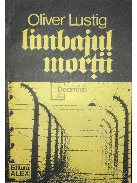Oliver Lustig - Limbajul mortii (Editia: 1990)