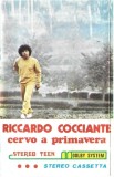 Riccardo Cocciante - Cervo A Primavera, Caseta audio
