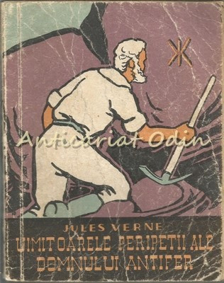 Uimitoarele Peripetii Ale Domnului Antifer - Jules Verne