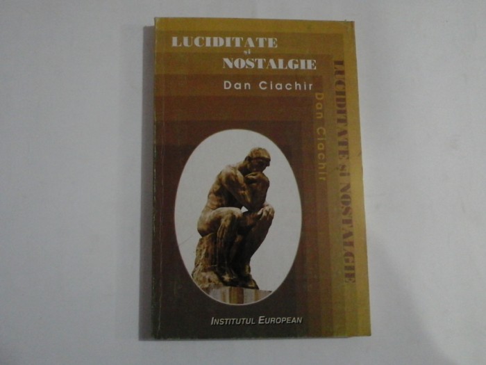 LUCIDITATE SI NOSTALGIE - Dan CIACHIR