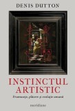 Instinctul artistic - Paperback brosat - Denis Dutton - Art
