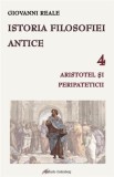Istoria filosofiei antice (vol. 4): Aristotel şi peripateticii - Giovanni Reale - Editura Galaxia Gutenberg