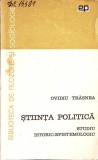 STIINTA POLITICA. STUDIU ISTORIC-EPISTEMOLOGIC-OVIDIU TRASNEA-351273