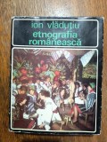 Etnografia Romaneasca - Ion Vladutiu, autograf / R6P2S