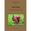 M&oacute;kusmese - Felnőtteknek, akik sajnos m&aacute;r felnőttek - Halloway J&aacute;nos