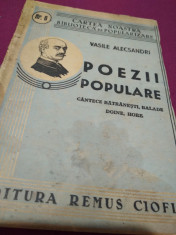 V.ALECSANDRI -POEZII POPULARE CANTECE BATRANESTI,BALADE,DOINE,HORE 1943 foto