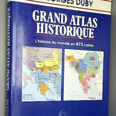 Grand atlas historique / Georges Duby format mare 304p