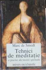 TEHNICI DE MEDITATIE SI PRACTICI ALE TREZIRII SPIRITUALE-MARC DE SMEDT-257660 foto