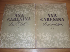 LEV TOLSTOI - ANA CARENINA ( 2 volume, editia 1953, format mai mare ) * foto