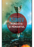 Fundatia si Pamantul | Isaac Asimov, 2019