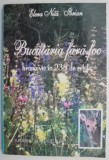 Bucataria fara foc: Hrana vie in 238 de retete &ndash; Elena Nita Ibrian. Carte de bucate