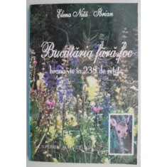Bucataria fara foc. Hrana vie in 238 de retete &ndash; Elena Nita Ibrian