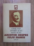 POP / BOILĂ - AMINTIRI DESPRE IULIU MANIU