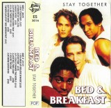 Casetă audio Bed &amp; Breakfast &ndash; Stay Together