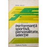 Viorel Prelici - Performanta sportiva, personalitate, selectie (Editia: 1980)