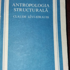 Claude Levi-Strauss - ANTROPOLOGIE STRUCTURALA antropologie sociologie 1978