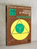 Exercitii si probleme de matematica pentru clasele V-X - Grigore Gheba