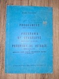 Programele: de geografie pentru clasa a 3-a , de istorie pentru clasa a 4-a