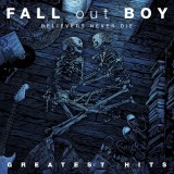 Fall Out Boy Believers Never Die:Greatest Hits (cd), Rock