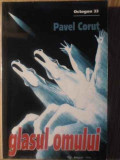 GLASUL OMULUI-PAVEL CORUT