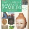 ENCICLOPEDIA ILUSTRATA A FAMILIEI - Volumul 3, &quot;A-C&quot;, 2008