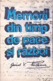 MEMORII DIN TIMP DE PACE SI RAZBOI-GENERAL VASILE RUDEANU-341592