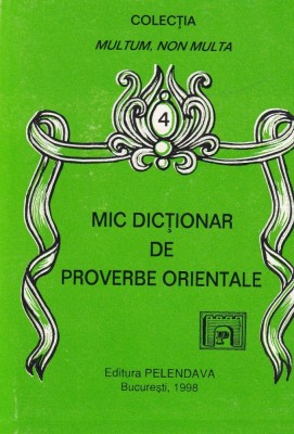 Mic dictionar de proverbe Orientale foto