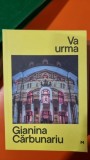 Va urma - Gianina Carbunariu