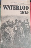 Waterloo 1815, Gh. Al. Petrescu, Editura Militara 1991, Istorie, 190 Pagini, Carte in Romana