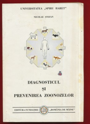 &amp;quot;Diagnosticul si prevenirea zoonozelor&amp;quot; - Nicolae Stefan - 2000 foto