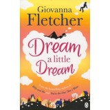 Dream a Little Dream - Fletcher