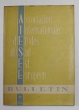 ASSOCIATION INTERNATIONALE D &#039;ETUDES DU SUD - EST EUROPEEN , BUCAREST , BULLETIN , III , NR. 1 , 1965