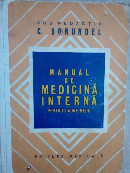 C. Borundel - Manual de medicina interna pentru cadre medii (1974)