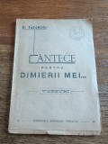 Cantece pentru dimierii mei..., Versuri - D. Tataroiu , 1945 / R8P2F