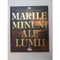 MARILE MINUNI ALE LUMII , TEXT DE RUSSELL ASH , ILUSTRATII DE RICHARD BONSON