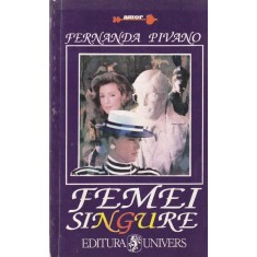 Fernanda Pivano - Femei singure