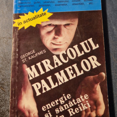 Miracolul palmelor George St. Kaufmes