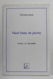 NEUF CHATS DE PLUME - CONTES ET NOUVELLES par CHRISTIAN JAMET , 2007