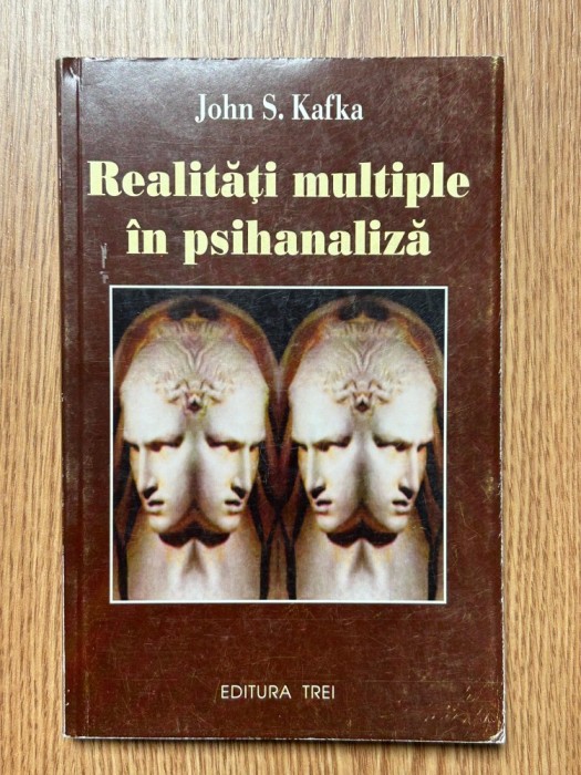 Psihoterapie | John S. Kafka - Realitati multiple in psihanaliza