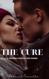 The Cure: A fierce struggle for power