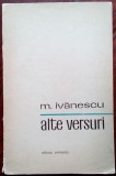 Cumpara ieftin (MIRCEA) M. IVANESCU: ALTE VERSURI (1972, dedicatie-autograf/fara fila de garda)