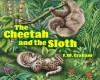 The Cheetah and the Sloth