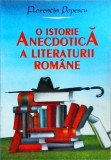 O istorie anecdotica a literaturii romane, Florentin Popescu, Saeculum, Studii literare, Literatura Romana, Editura necunoscuta, 1995