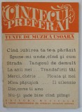 CANTECUL PREFERAT , TEXTE DE MUZICA USOARA : CAND IUBIREA TA TE -A PARASIT ...NU- TI SADE BINE CAND PLANGI , ANII &#039; 70