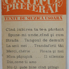 CANTECUL PREFERAT , TEXTE DE MUZICA USOARA : CAND IUBIREA TA TE -A PARASIT ...NU- TI SADE BINE CAND PLANGI , ANII ' 70